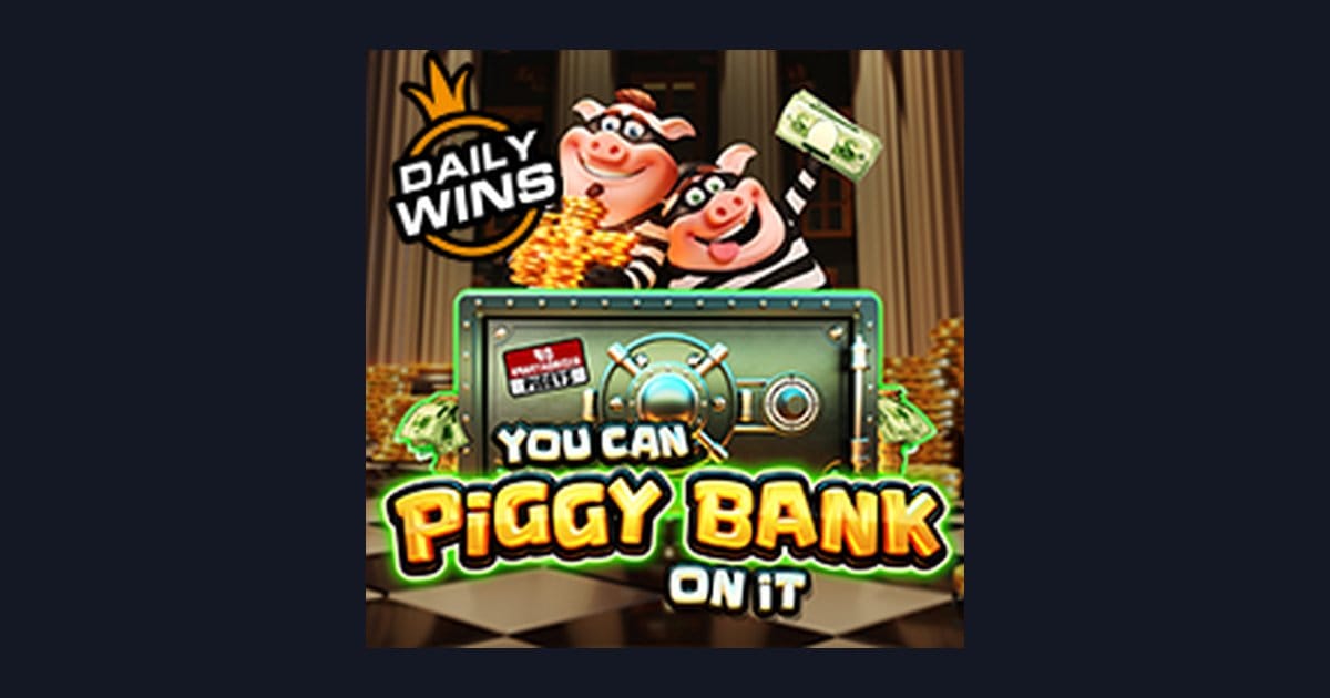 You Can Piggy Bank on It: Slot RTP Tinggi dan Tips Bermain Santai
