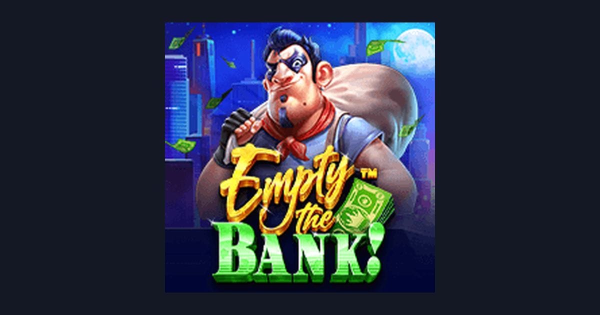 Trik Auto Maxwin di Slot Empty the Bank untuk Modal 20 Ribu